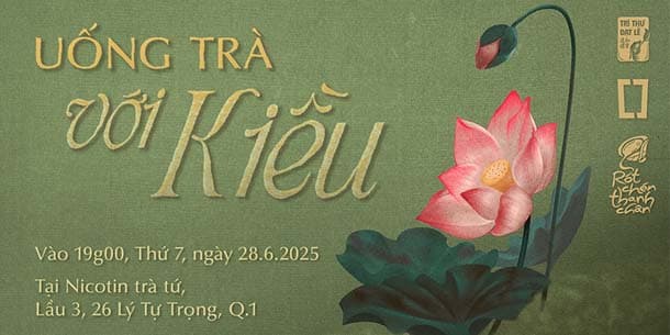 Rót Chén Thanh Chân - Trà đàm 5 - Uống trà với Kiều | Ngày 28.06.2025