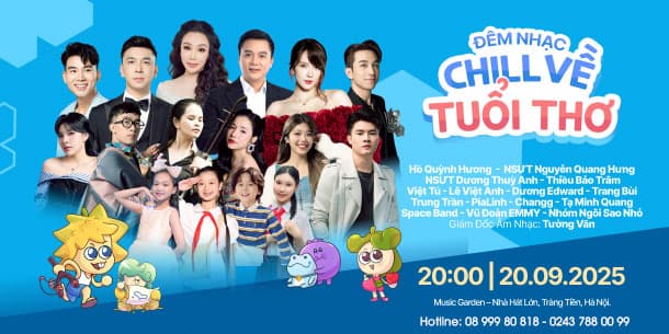 Dàn nghệ sĩ Việt quy tụ tại đêm nhạc "Chill về tuổi thơ" vào ngày 20/09/2025