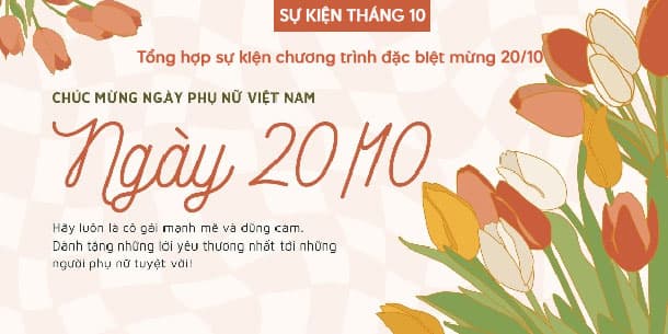 Tổng hợp Sự kiện tháng 10/2025: Hàng loạt chương trình đặc biệt chào mừng ngày 20/10.