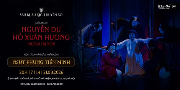 Chính thức mở bán vé sân khấu kịch Nguyễn Du - Hồ Xuân Hương Ngoại Truyện 2026 | Chỉ 3 suất diễn