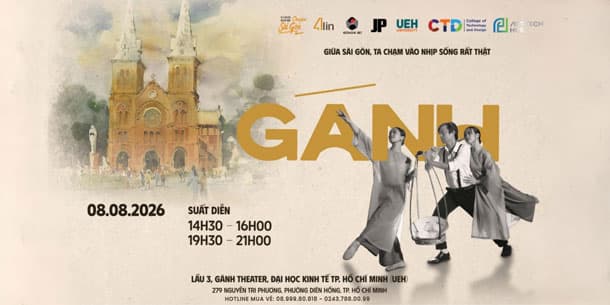 GÁNH SHOW – KHÁM PHÁ CHUYỆN SÀI GÒN KỂ BẰNG VŨ ĐIỆU & ÂM NHẠC
