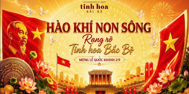 Tinh Hoa Bắc Bộ Show Đặc Biệt – Hào Khí Non Sông Mừng Quốc Khánh 2/9