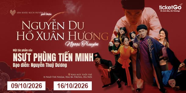 Công bố lịch diễn tháng 10 của sân khấu kịch Nguyễn Du - Hồ Xuân Hương Ngoại Truyện 2026 | Chỉ 2 suất diễn