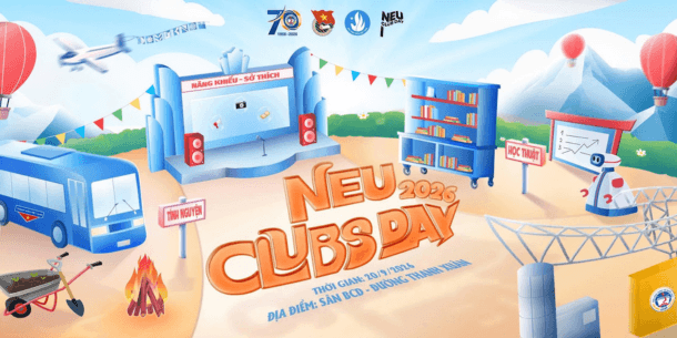 NEU CLUB DAY 2026: HỘI TỤ SẮC TRẺ - KHỞI ĐẦU HÀNH TRÌNH MỚI
