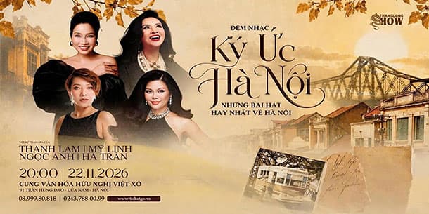 Sức hút quá lớn, đêm nhạc Ký ức Hà Nội chính thức mở thêm buổi diễn thứ hai vào ngày 22/11/2026