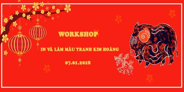 Workshop: In và làm màu tranh Kim Hoàng