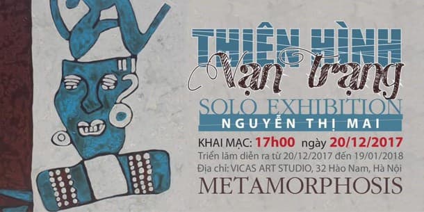 Triển lãm: THIÊN HÌNH VẠN TRẠNG - Metamorphosis
