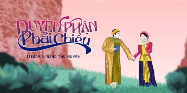 MV “Duyên Phận Phải Chiều” - Khi Gen Z Kể Câu Chuyện Di Sản Bằng Ngôn Ngữ Hiện Đại