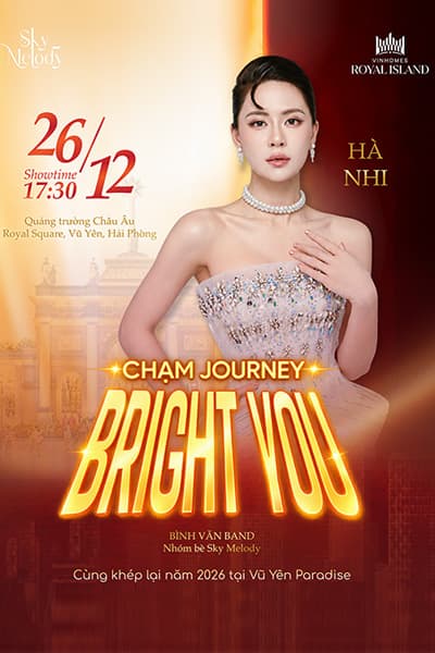 Đêm nhạc Sky Melody: CHẠM JOURNEY - BRIGHT YOU 26.12.2026 | Line-up Hà Nhi & Nghệ sĩ giấu mặt