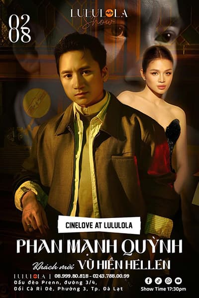 Liveshow PHAN MẠNH QUỲNH - CINELOVE (khách mời VŨ HIỀN HELLEN) tại Đà Lạt - Ngày 02/08/2025